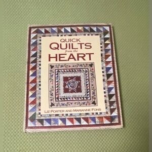 “Quick Quilts from the Heart” large hardback book by Marianne Fons & Liz Porter.